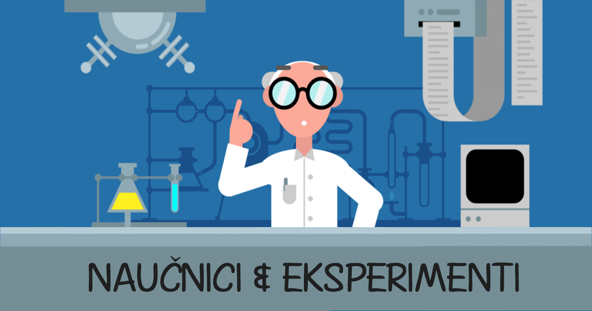 Naučnici i eksperimenti